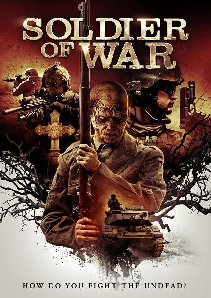 SOLDIER OF WAR: New Trailer And Poster Ahead of March Release